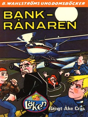 cover image of Löken 8--Bank-rånaren